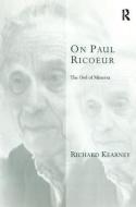 On Paul Ricoeur di Richard Kearney edito da Taylor & Francis Ltd