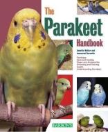 The Parakeet Handbook di Annette Wolter edito da BES PUB