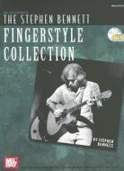 The Stephen Bennett Fingerstyle Collection di Stephen Bennett edito da Mel Bay Music