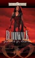 Bloodwalk di James P Davis edito da Wizards Of The Coast