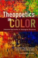 Theopoetics in Color edito da William B. Eerdmans Publishing Company
