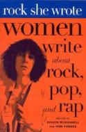 Rock She Wrote di Evelyn McDonnell edito da Cooper Square Publishers Inc.,U.S.