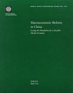 Macroecenomic Reform in China di Lou Jiwei, Jiwei Lou, Myilibrary edito da World Bank Group Publications