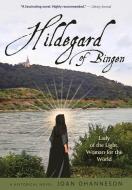 Hildegard of Bingen di Joan Ohanneson edito da Crossroad Publishing Company