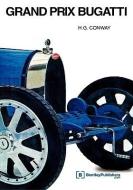 Grand Prix Bugatti di H. G. Conway edito da Bentley Publishers