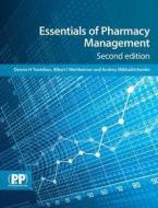 Essentials of Pharmacy Management di Dennis H. Tootelian edito da Pharmaceutical Press