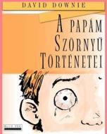 A Papam Szornyu Tortenetei di David Downie edito da Blue Peg Publishing
