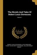 The Novels And Tales Of Robert Louis Stevenson; Volume 1 di Robert Louis Stevenson, Lloyd Osbourne edito da WENTWORTH PR