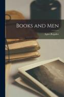 Books and Men di Agnes Repplier edito da LEGARE STREET PR