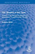 The Shadow In The Cave di Anthony Smith edito da Taylor & Francis Ltd