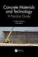 Concrete Materials And Technology di Kambiz Janamian, Jose Aguiar edito da Taylor & Francis Ltd