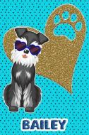 Schnauzer Life Bailey: College Ruled Composition Book Diary Lined Journal Blue di Foxy Terrier edito da INDEPENDENTLY PUBLISHED