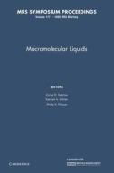 Macromolecular Liquids: Volume 177 edito da Cambridge University Press