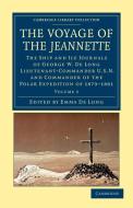 The Voyage of the Jeannette di George Washington De Long edito da Cambridge University Press