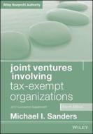 Joint Ventures Involving Tax-Exempt Organizations di Michael I. Sanders edito da John Wiley & Sons