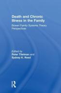 Death and Chronic Illness in the Family edito da Taylor & Francis Ltd