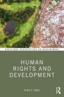 Human Rights And Development di Peris S. Jones, Malcolm Langford edito da Taylor & Francis Ltd