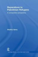 Reparations To Palestinian Refugees di Shahira Samy edito da Taylor & Francis Ltd