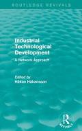 Industrial Technological Development di Hakan Hakansson edito da Taylor & Francis Ltd