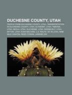 Duchesne County, Utah: Altamont, Utah, T di Books Llc edito da Books LLC, Wiki Series
