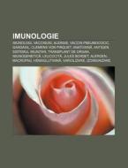 Imunologie: Imunologi, Vaccinuri, Alergi di Surs Wikipedia edito da Books LLC, Wiki Series