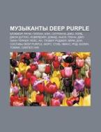 Muzykanty Deep Purple: B Ekmor, Richi, di Istochnik Wikipedia edito da Books LLC, Wiki Series