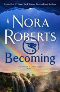 The Becoming di Nora Roberts edito da St. Martin's Publishing Group
