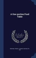 A One-portion Food Table edito da Sagwan Press