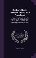 Busbee's North Carolina Justice And Form Book di North Carolina edito da Palala Press