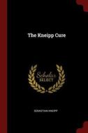 The Kneipp Cure di Sebastian Kneipp edito da CHIZINE PUBN