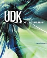 UDK Game Development di Alan Thorn edito da Cengage Learning, Inc