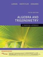 Algebra and Trig: A Graphing Approach Enhanced Edition (Book Only) di Ron Larson edito da Cengage Learning