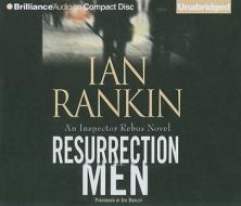 Resurrection Men di Ian Rankin edito da Brilliance Corporation