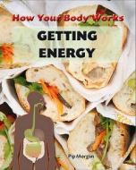 Getting Energy di Philip Morgan edito da Hachette Children\'s Group