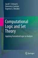 Computational Logic and Set Theory di Domenico Cantone, Eugenio G. Omodeo, Jacob T. Schwartz edito da Springer London