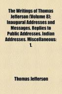 The 1. di Thomas Jefferson edito da General Books Llc