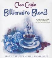 Billionaire Blend di Cleo Coyle edito da Audiogo