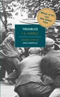 Troubles: Winner of the 2010 "Lost Man Booker Prize" for Fiction di J. G. Farrell edito da NEW YORK REVIEW OF BOOKS