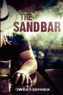 The Sand Bar di Owen Keehnen edito da Lethe Press