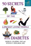 50 Secrets of the Longest Living People with Diabetes di Sheri R. Colberg, Steven V. Edelman edito da DA CAPO LIFELONG BOOKS