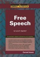 Free Speech di Laura K. Egendorf edito da REFERENCE POINT PR