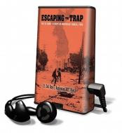 Escaping the Trap di Roy E. Appleman edito da Tantor Audio Pa