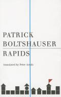 Rapids di Patrick Boltshauser edito da Dalkey Archive Press