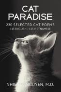 Cat Paradise: 230 Selected Cat Poems: 115 English - 115 Vietnamese di Nhien D. Nguyen edito da BOOKBABY