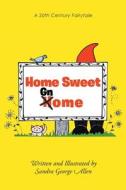 Home Sweet Gnome di Sandra George Allen edito da Christian Faith Publishing, Inc