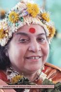 Foundations of Sahaja Yoga di Shri Mataji Nirmala Devi edito da Lulu.com