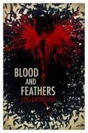 Blood And Feathers di Lou Morgan edito da Rebellion