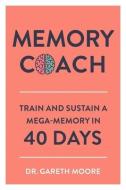 Memory Coach di Gareth Moore edito da Michael O'Mara Books Ltd