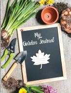 My Garden Journal di Matthew Campbell edito da Charlie Creative Lab
