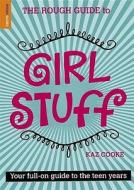 The Rough Guide To Girl Stuff di Kaz Cooke edito da Rough Guides Ltd